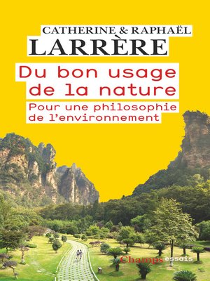 cover image of Du bon usage de la nature. Pour une philosophie de l'environnement